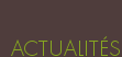 ACTUALIT�S