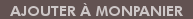 AJOUTER � MONPANIER