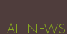 ALL NEWS