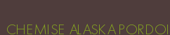 CHEMISE ALASKA PORDOI