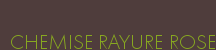 CHEMISE RAYURE ROSE