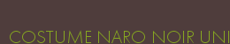 COSTUME NARO NOIR UNI