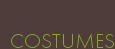 COSTUMES