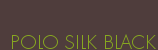 POLO SILK BLACK