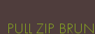 PULL ZIP BRUN