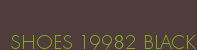 SHOES 19982 BLACK